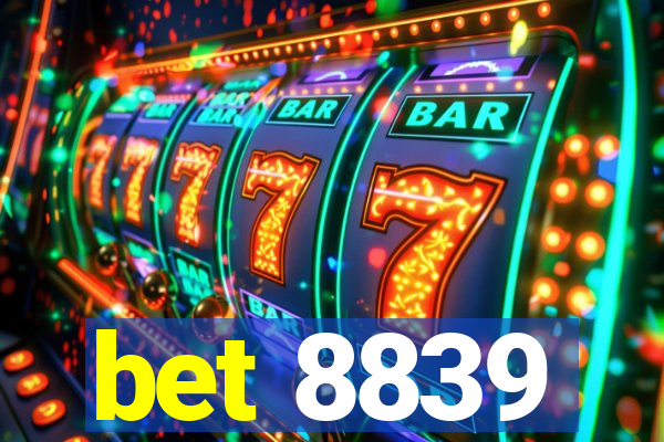 bet 8839